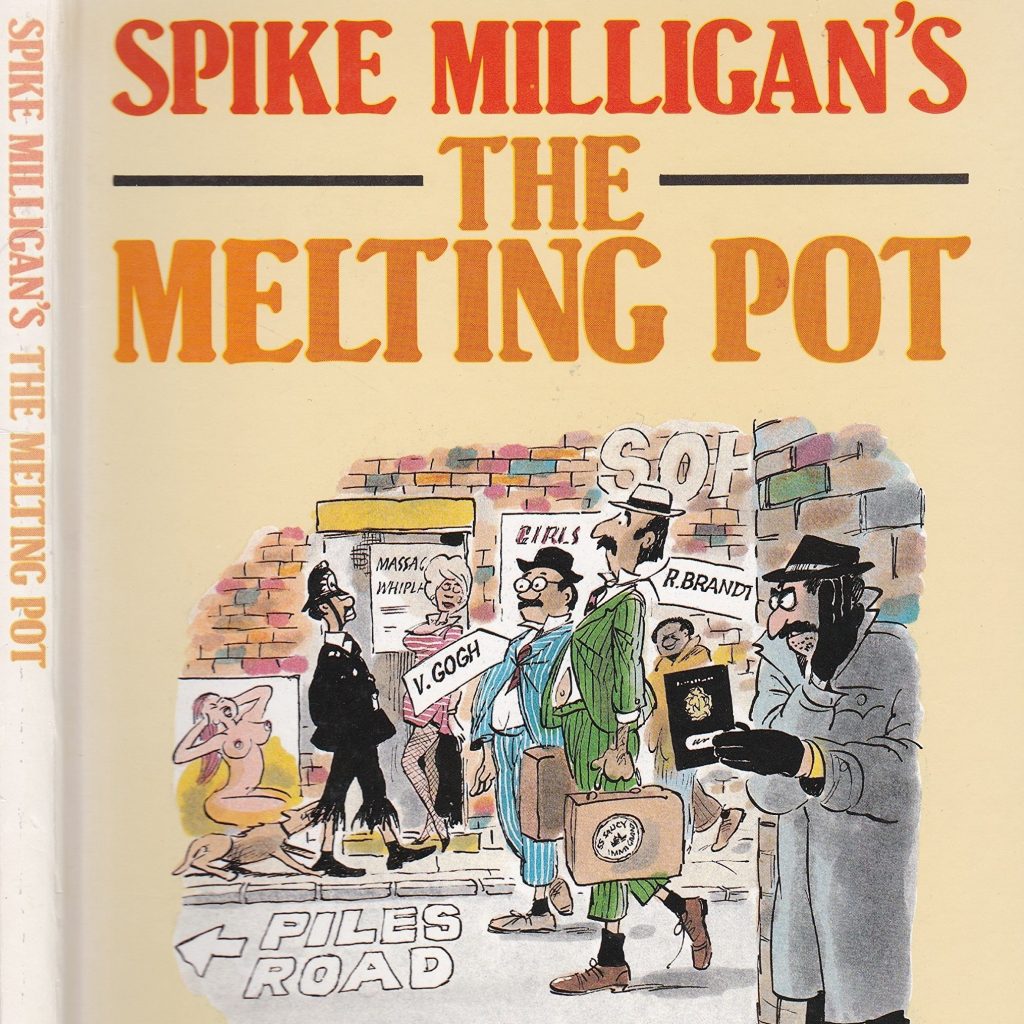 Spike Milligan's The Melting Pot