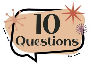 10 Questions
