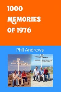 1000 Memories of 1976 by Phil Andrews