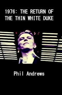 1976: The Return of the Thin White Duke by Phil Andrews